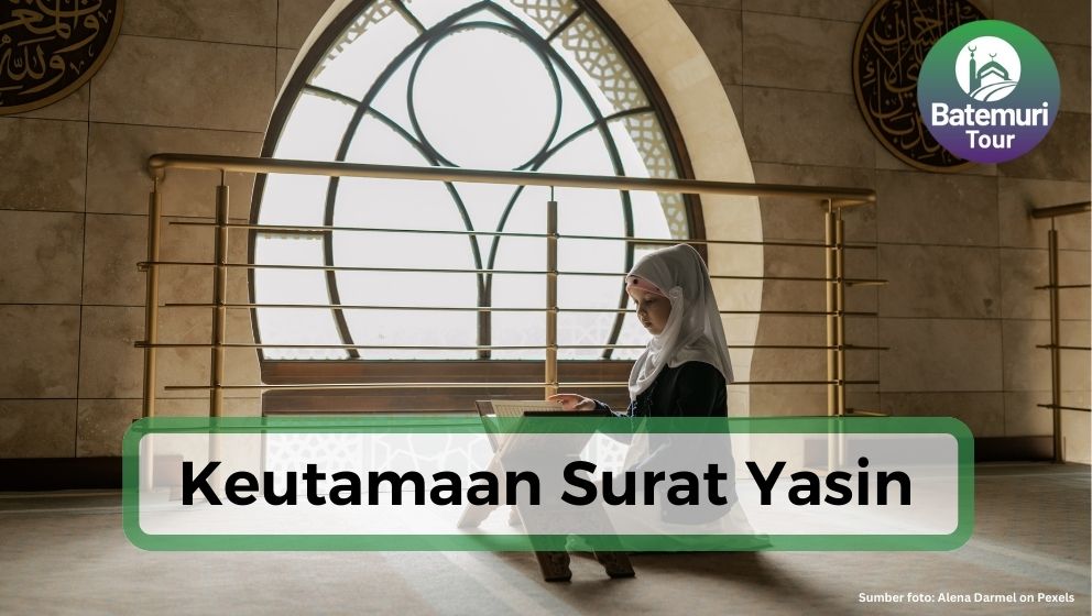 5 Keutamaan Membaca dan Mengamalkan Surat Yasin, Sudah Dibaca Hari Ini?